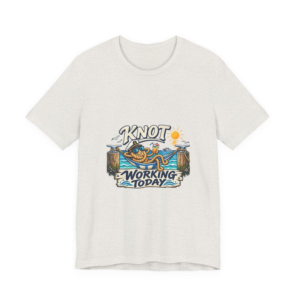 Knot Working Today Nautical T-Shirt — Funny Relaxed Sailor Beach Design