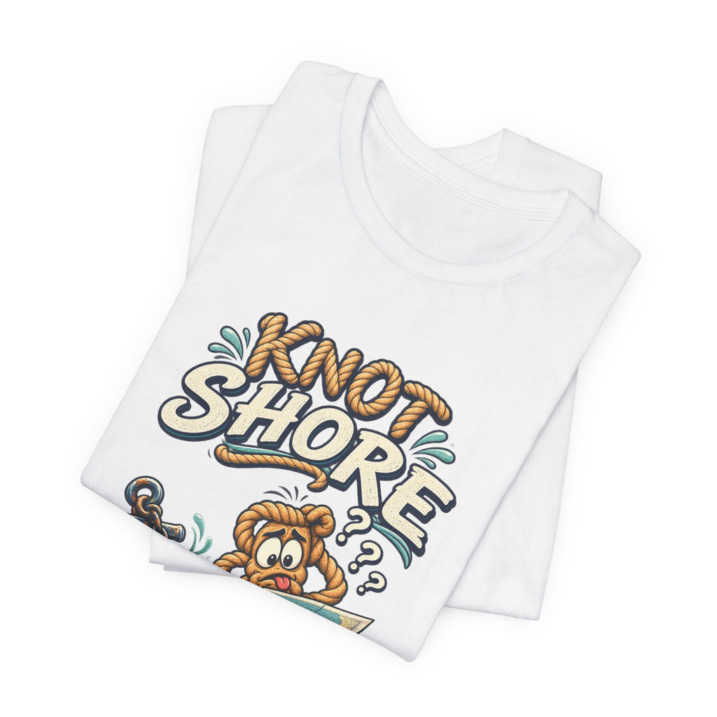 Knot Shore What I'm Doing T-Shirt — Funny Nautical Rope Character Humor Tee