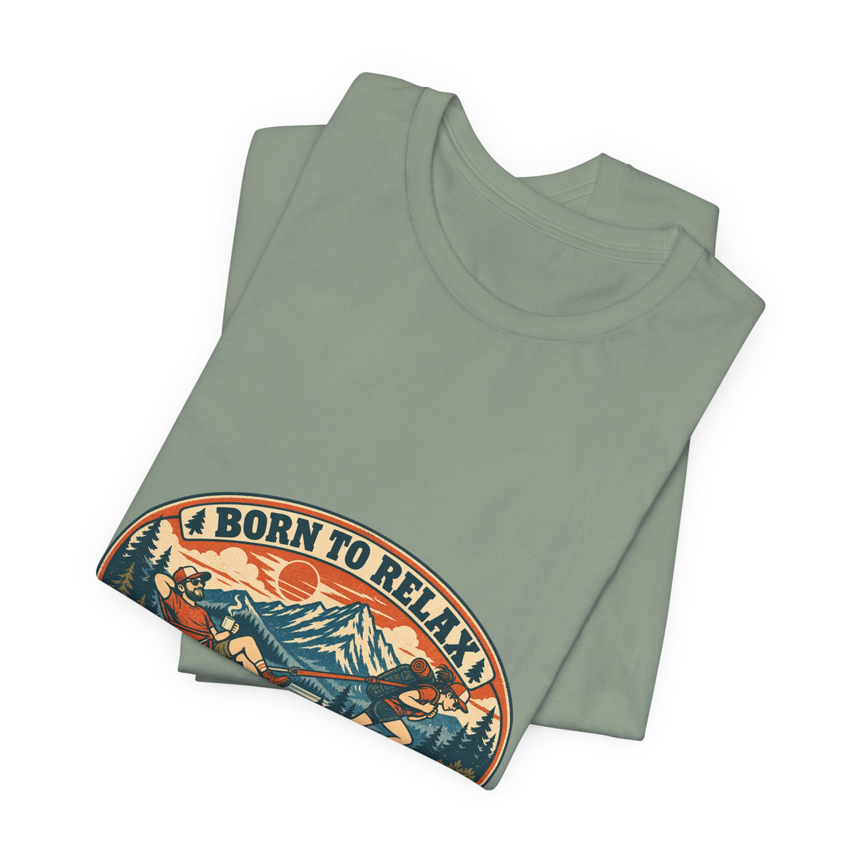 Born to Relax Forced to Hike T-Shirt — Funny Vintage Hiking and Camping Tee