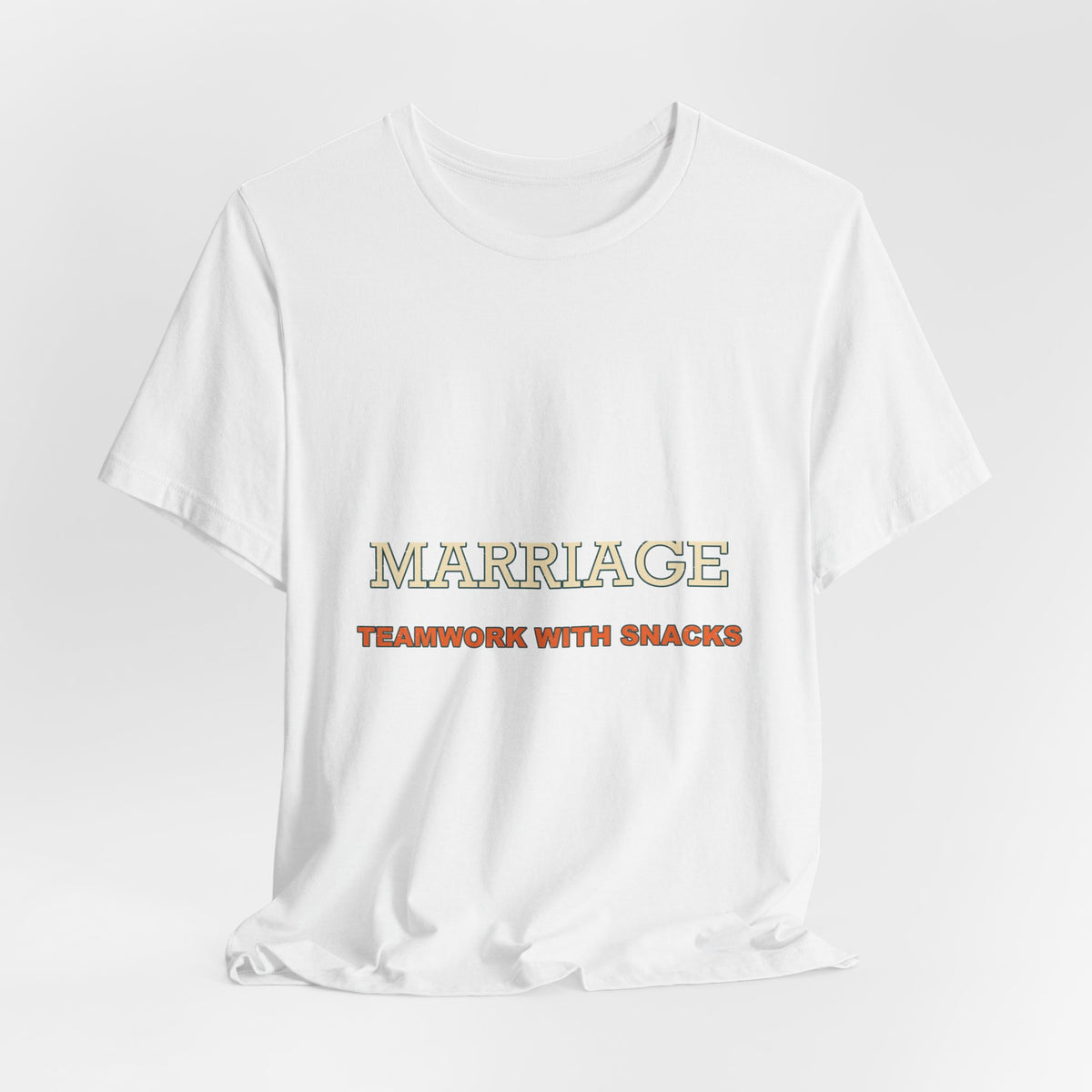 Marriage Teamwork With Snacks T-Shirt — Funny Vintage Relationship Quote Tee