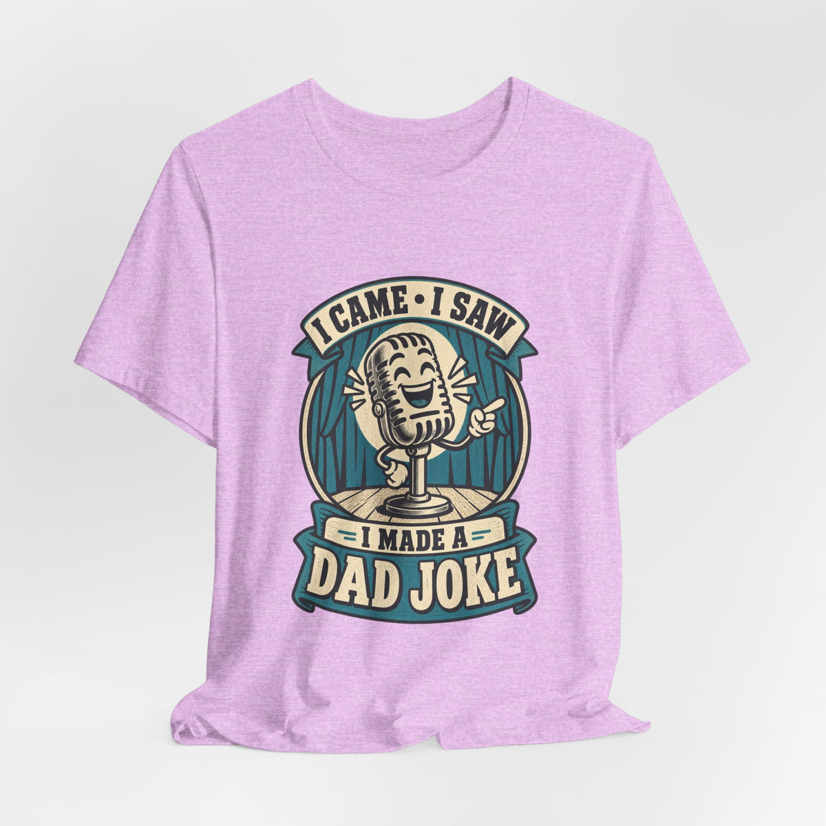 I Came, I Saw, I Made a Dad Joke Vintage Comedy T-Shirt