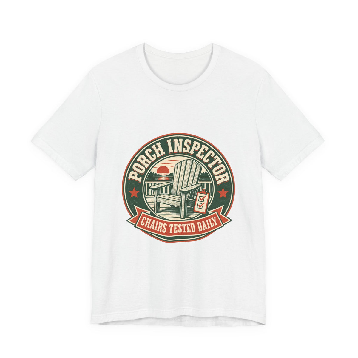 Porch Inspector T-Shirt — Chairs Tested Daily Vintage Adirondack Chair Tee