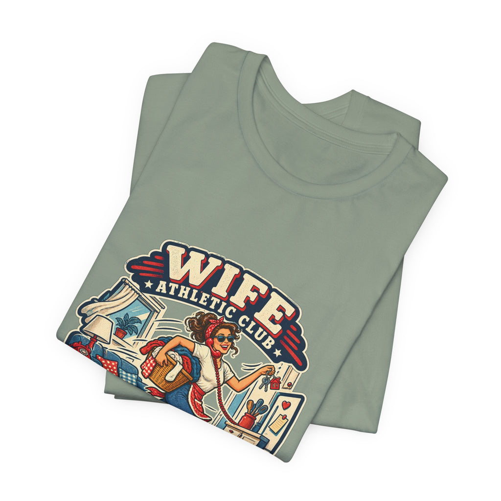 Wife Athletic Club Running the House T-Shirt — Retro Homemaker Humor Tee