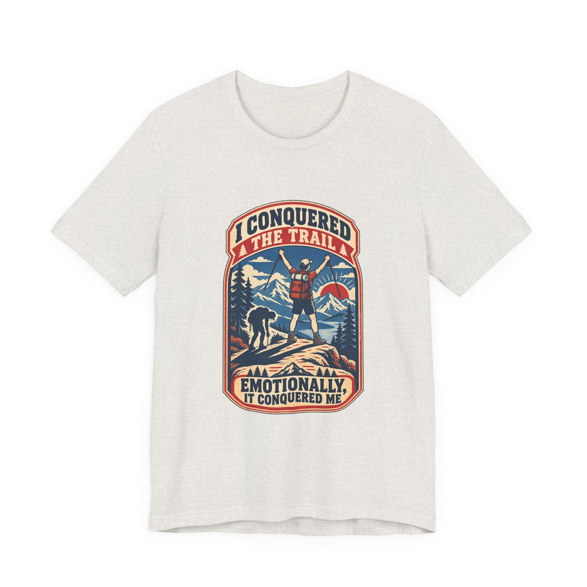I Conquered the Trail T-Shirt — Funny Hiking Adventure Tee with Vintage Mountain Artwork