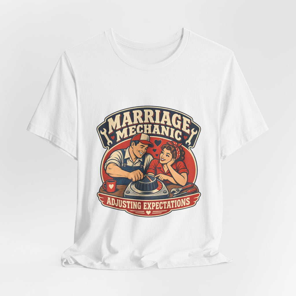 Marriage Mechanic Adjusting Expectations T-Shirt — Retro Couple Humor Tee