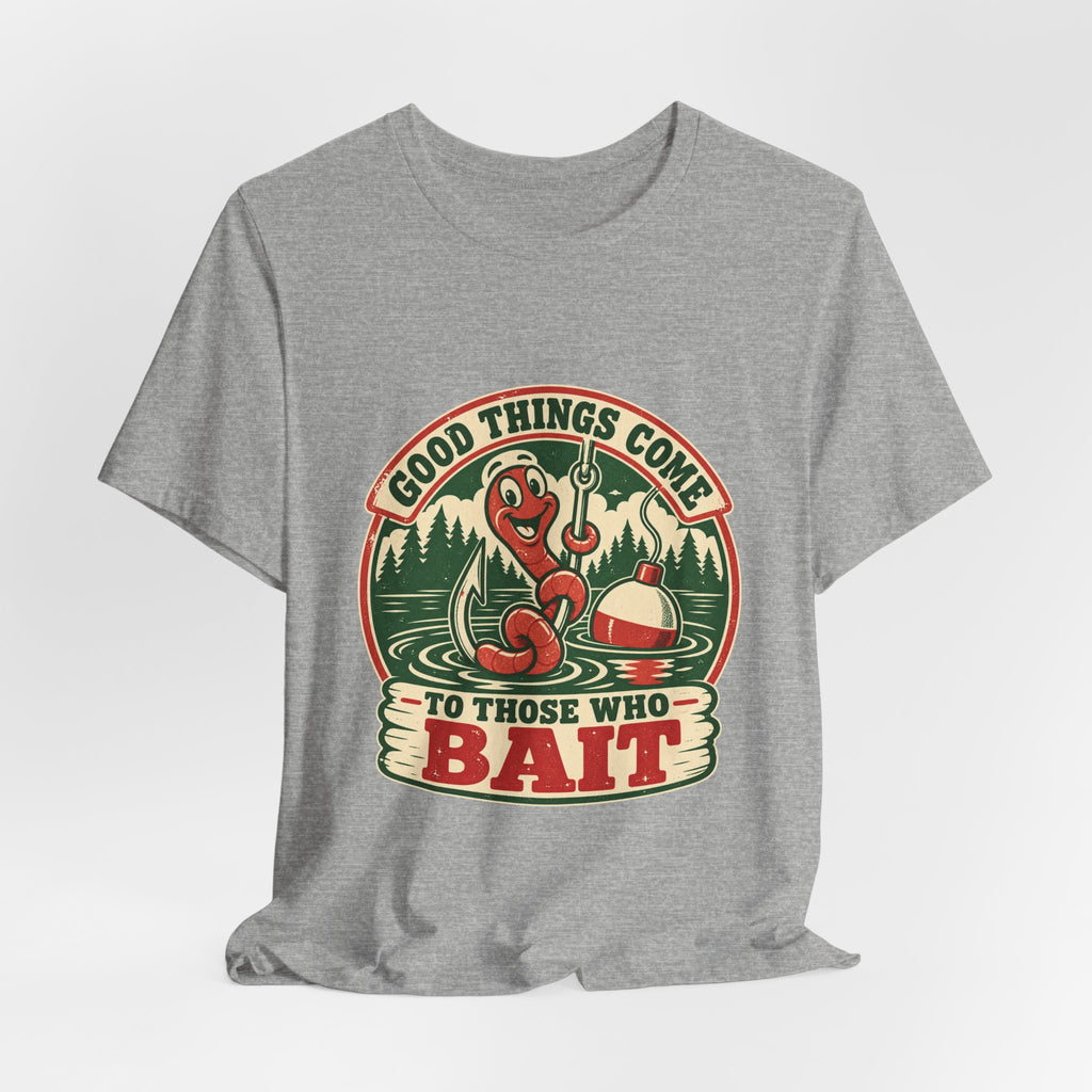 Good Things Come to Those Who Bait T-Shirt — Vintage Fishing Worm and Lake Tee