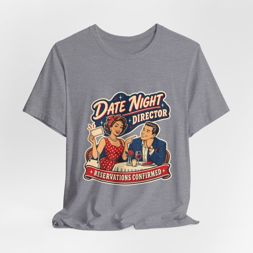 Date Night Director T-Shirt — Reservations Confirmed Retro Couple Dinner Date Tee